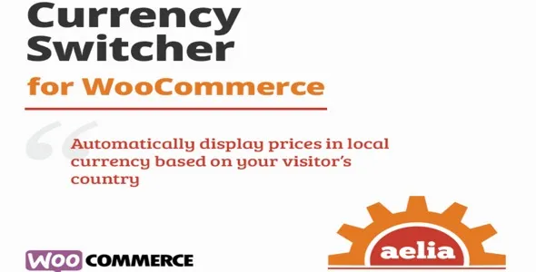 Aelia Currency Switcher for WooCommerce Nulled