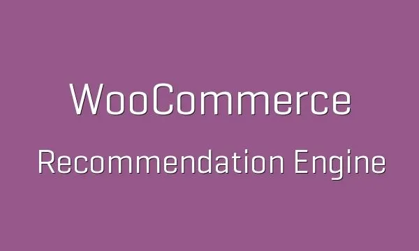 WooCommerce Recommendation Engine Nulled