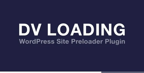 DV Loading WordPress Site Preloader Plugin Nulled