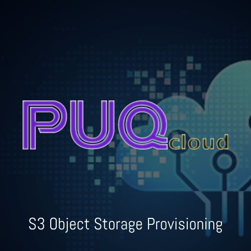 PUQ MinIO S3 Object Storage Provisioning and Automation Module