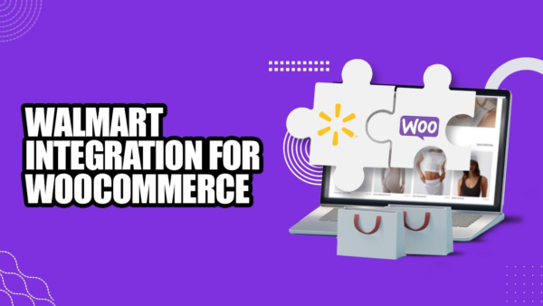 Walmart Integration for WooCommerce Nulled 600x338 1
